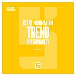 Télécharger le livre :  Is the Minimalism Trend Sustainable ?