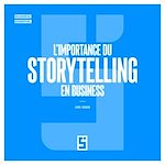 Télécharger le livre :  L'importance du storytelling en business