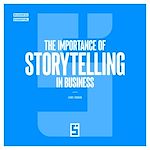 Télécharger le livre :  The Importance of Storytelling in Business