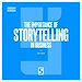 Télécharger le livre :  The Importance of Storytelling in Business