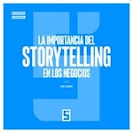 Télécharger le livre :  La importancia del storytelling en los negocios