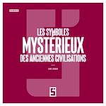 Télécharger le livre :  Les symboles mystérieux des anciennes civilisations