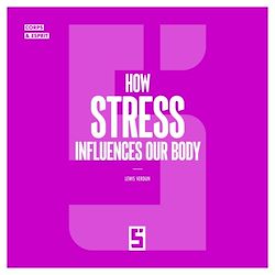 Télécharger le livre :  How Stress Influences Our Body