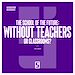 Télécharger le livre :  The School of the Future : Without Teachers or Classrooms ?
