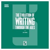 Download this ebook The Evolution of Writing Through the Ages