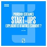 Télécharger le livre :  Pourquoi certaines start ups explosent et d'autres échouent ?