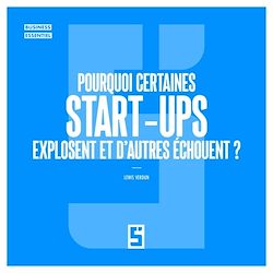 Télécharger le livre :  Pourquoi certaines start ups explosent et d'autres échouent ?