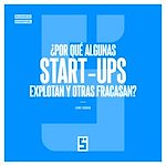 Télécharger le livre :  ¿Por qué algunas start ups explotan y otras fracasan ?