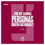 Télécharger le livre :  ¿Por qué algunas personas sienten las energías ?