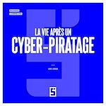 Télécharger le livre :  La vie après un cyber piratage