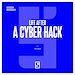 Télécharger le livre :  Life after a Cyber Hack