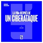 Télécharger le livre :  La vida después de un ciberataque