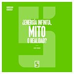 Télécharger le livre :  ¿Energía infinita, mito o realidad ?