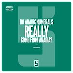 Télécharger le livre :  Do Arabic Numerals Really Come from Arabia ?