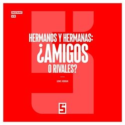 Télécharger le livre :  Hermanos y hermanas : ¿amigos o rivales ?
