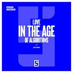 Télécharger le livre :  Love in the Age of Algorithms