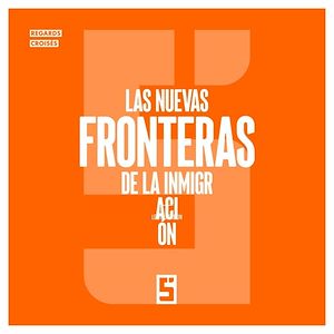 Téléchargez le livre :  Las nuevas fronteras de la inmigración