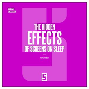 Téléchargez le livre :  The Hidden Effects of Screens on Sleep