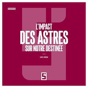 Téléchargez le livre :  L'impact des astres sur notre destinée