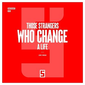 Téléchargez le livre :  Those Strangers Who Change a Life