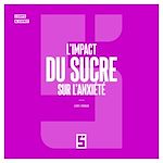 Télécharger le livre :  L'impact du sucre sur l'anxiété