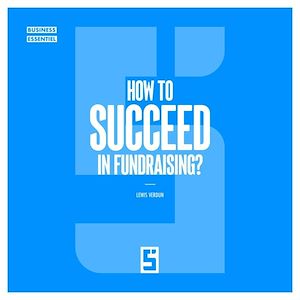 Téléchargez le livre :  How to Succeed in Fundraising ?