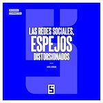Télécharger le livre :  Las redes sociales, espejos distorsionados