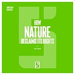 Télécharger le livre :  How Nature Reclaims Its Rights