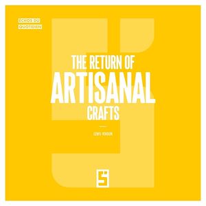 Téléchargez le livre :  The Return of Artisanal Crafts