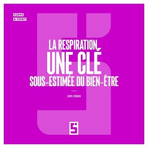 Téléchargez le livre :  La respiration, une clé sous estimée du bien être