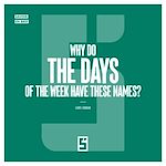 Télécharger le livre :  Why Do the Days of the Week Have These Names ?