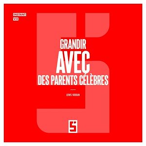 Téléchargez le livre :  Grandir avec des parents célèbres