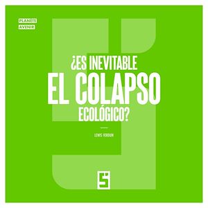 Téléchargez le livre :  ¿Es inevitable el colapso ecológico ?