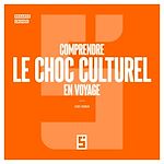 Télécharger le livre :  Comprendre le choc culturel en voyage