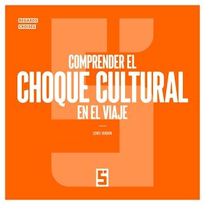 Téléchargez le livre :  Comprender el choque cultural en el viaje