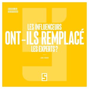 Téléchargez le livre :  Les influenceurs ont ils remplacé les experts  ?