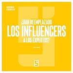 Télécharger le livre :  ¿Han reemplazado los influencers a los expertos ?