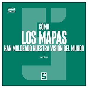 Téléchargez le livre :  Cómo los mapas han moldeado nuestra visión del mundo
