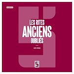 Télécharger le livre :  Les rites anciens oubliés