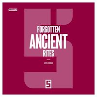 Download this ebook Forgotten Ancient Rites