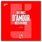 Télécharger le livre :  Histoires d'amour nées en crise