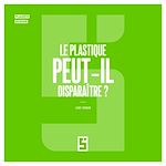 Télécharger le livre :  Le plastique peut il disparaître ?