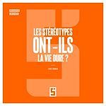 Télécharger le livre :  Les stéréotypes ont ils la vie dure ?