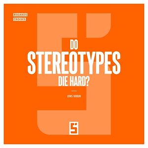 Téléchargez le livre :  Do Stereotypes Die Hard ?