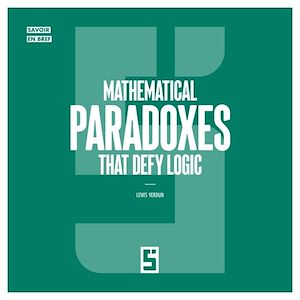 Téléchargez le livre :  Mathematical Paradoxes That Defy Logic