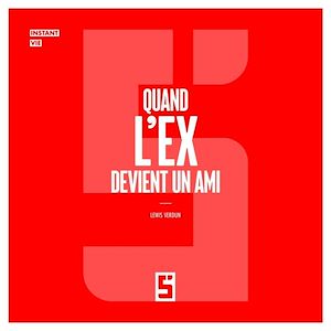 Téléchargez le livre :  Quand l'ex devient un ami