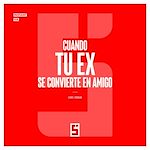 Télécharger le livre :  Cuando tu ex se convierte en amigo