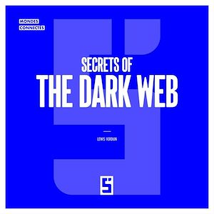 Téléchargez le livre :  Secrets of the Dark Web