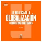 Télécharger le livre :  La influencia de la globalización en nuestras identidades