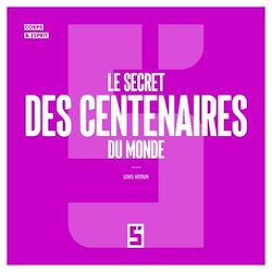 Télécharger le livre :  Le secret des centenaires du monde